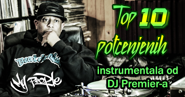 Top 10 potcenjenih instrumentala -DJ Premier